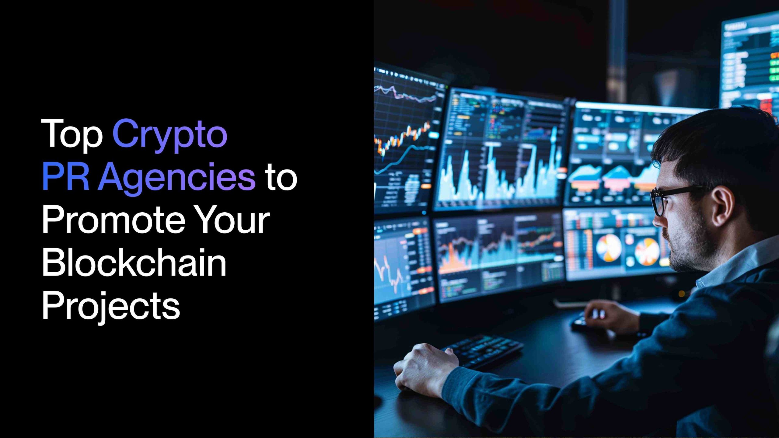 Top 10 Crypto PR Agencies to Promote Your Blockchain Projects in 2025