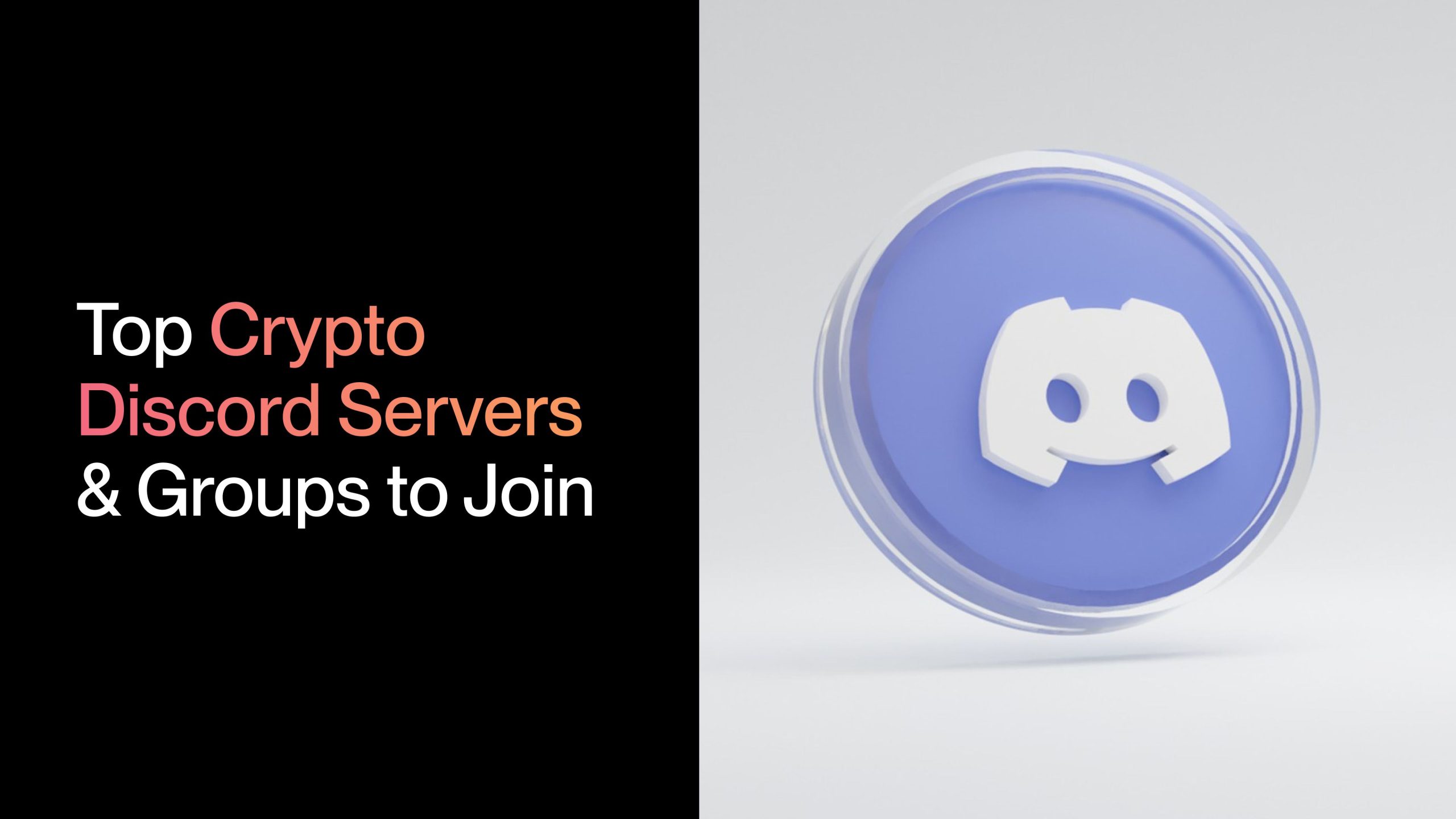 Top 11 Crypto Discord Servers and Groups to Join in 2025