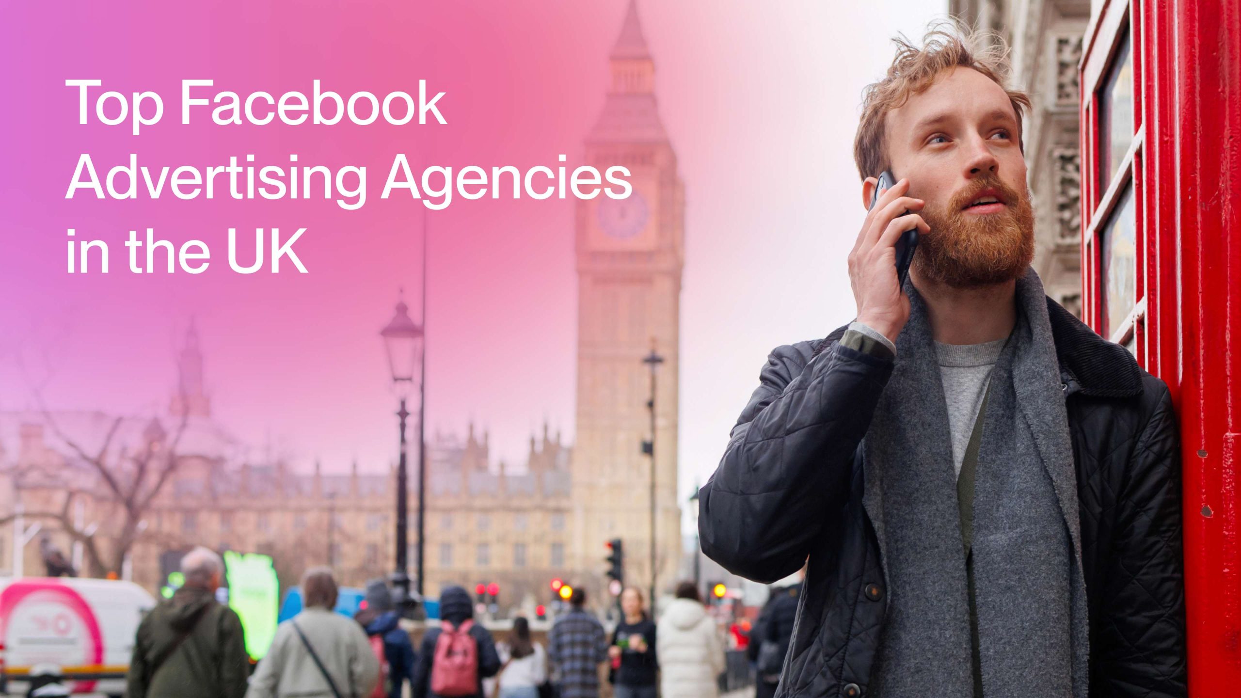 12 Best Facebook Ads Agencies in the UK for 2025