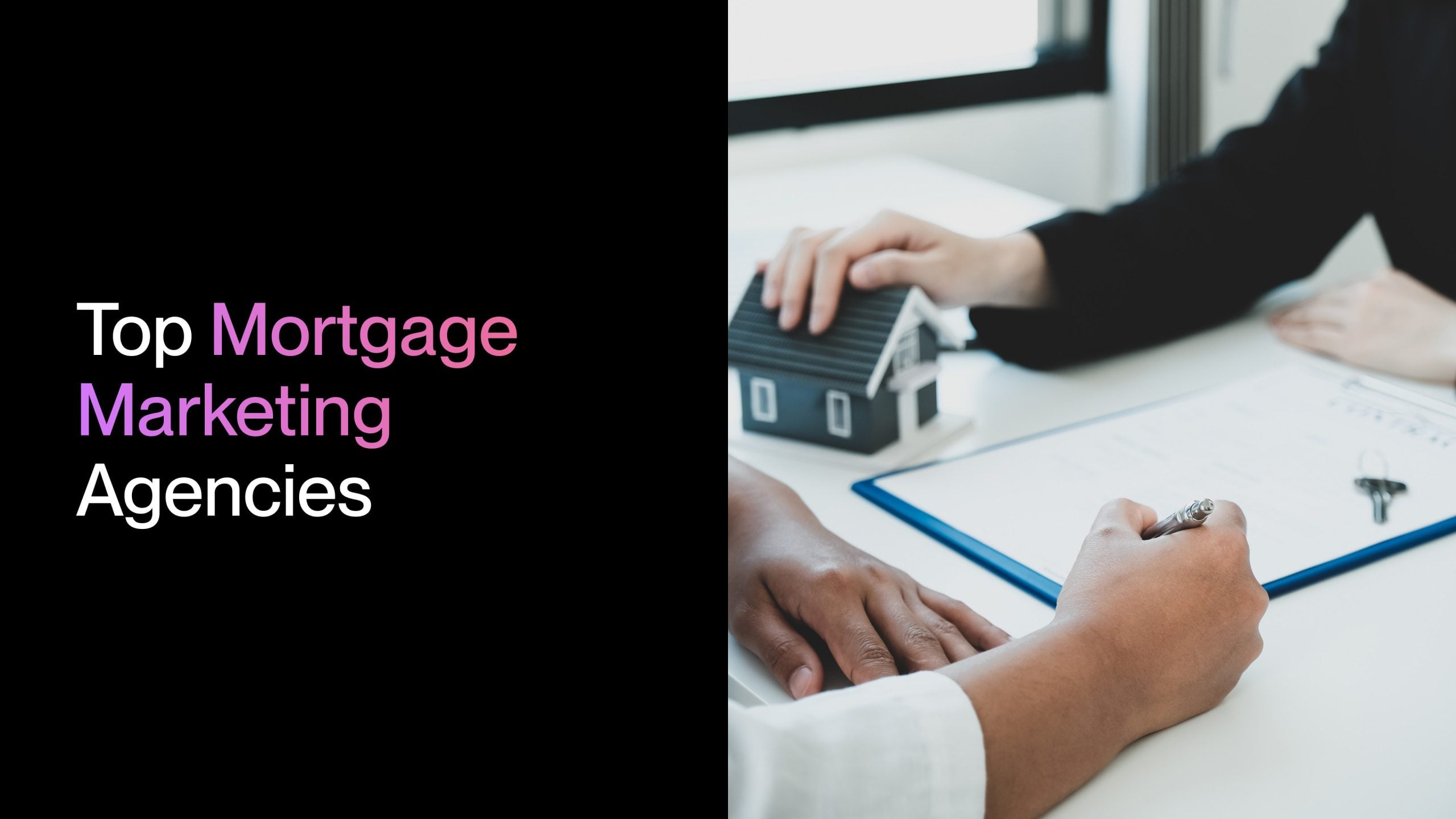 Top 7 Mortgage Marketing Companies in 2026