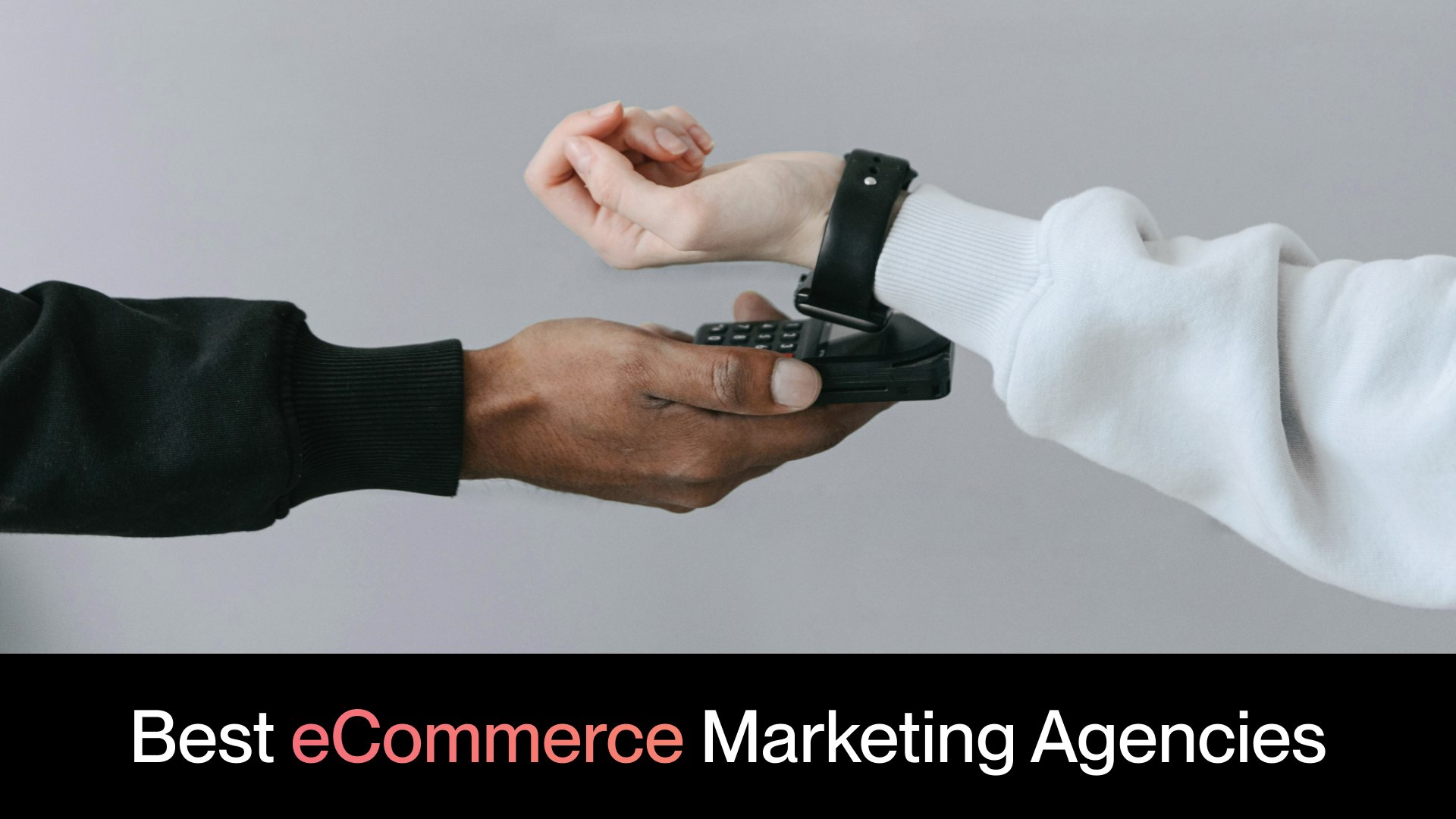 11 Best eCommerce Marketing Agencies Turning Clicks Into Sales