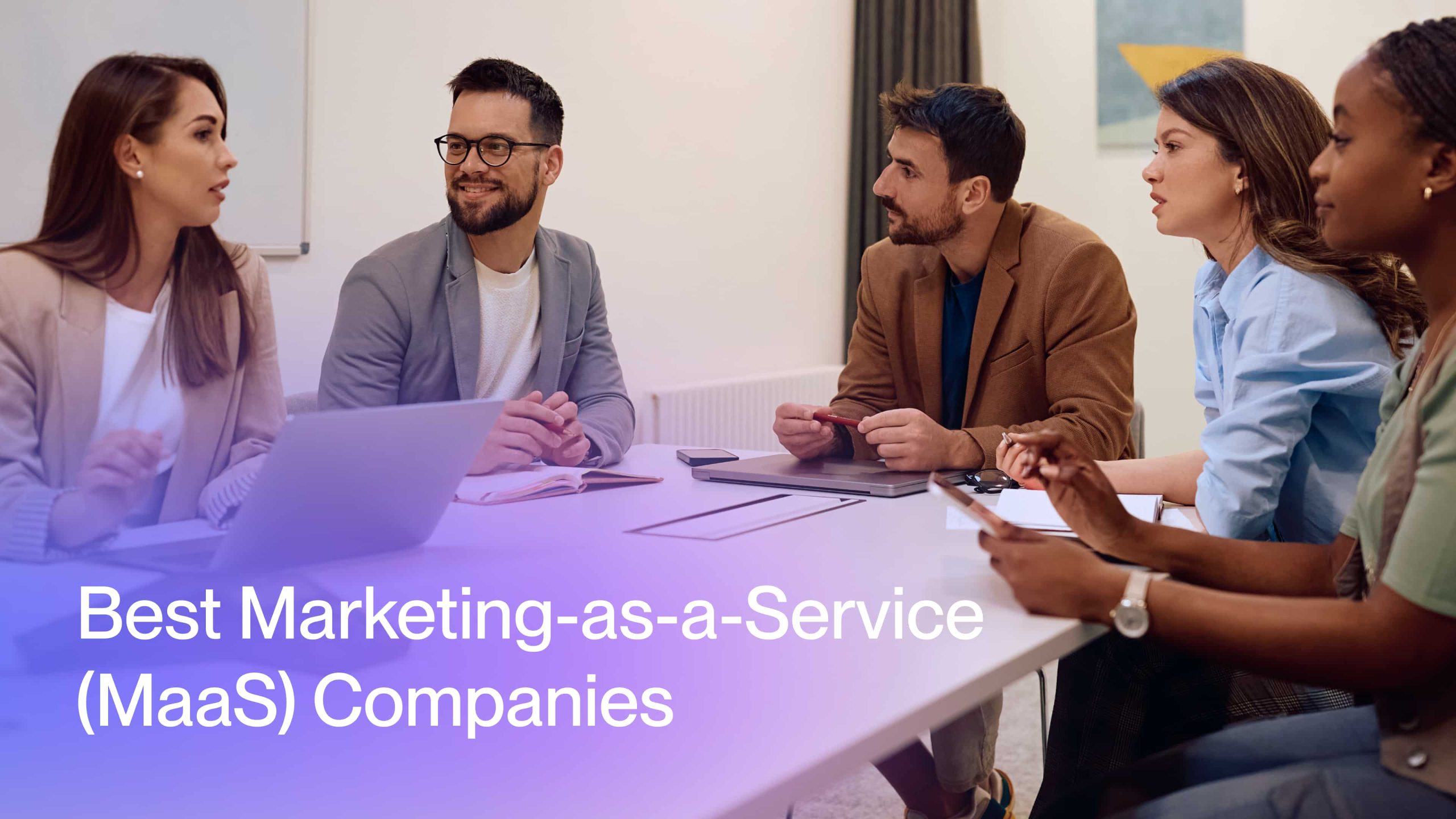 5 Best Marketing-as-a-Service Companies in 2025
