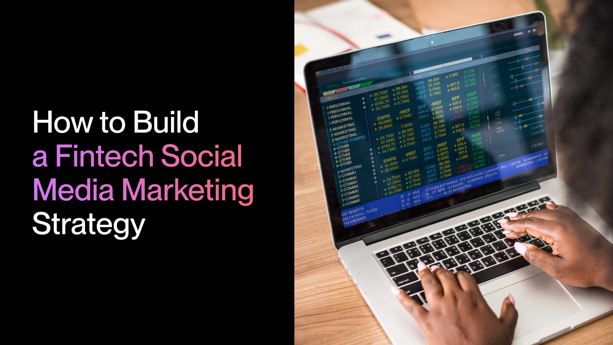 How to Build a Fintech Social Media Marketing Strategy in 6 Steps