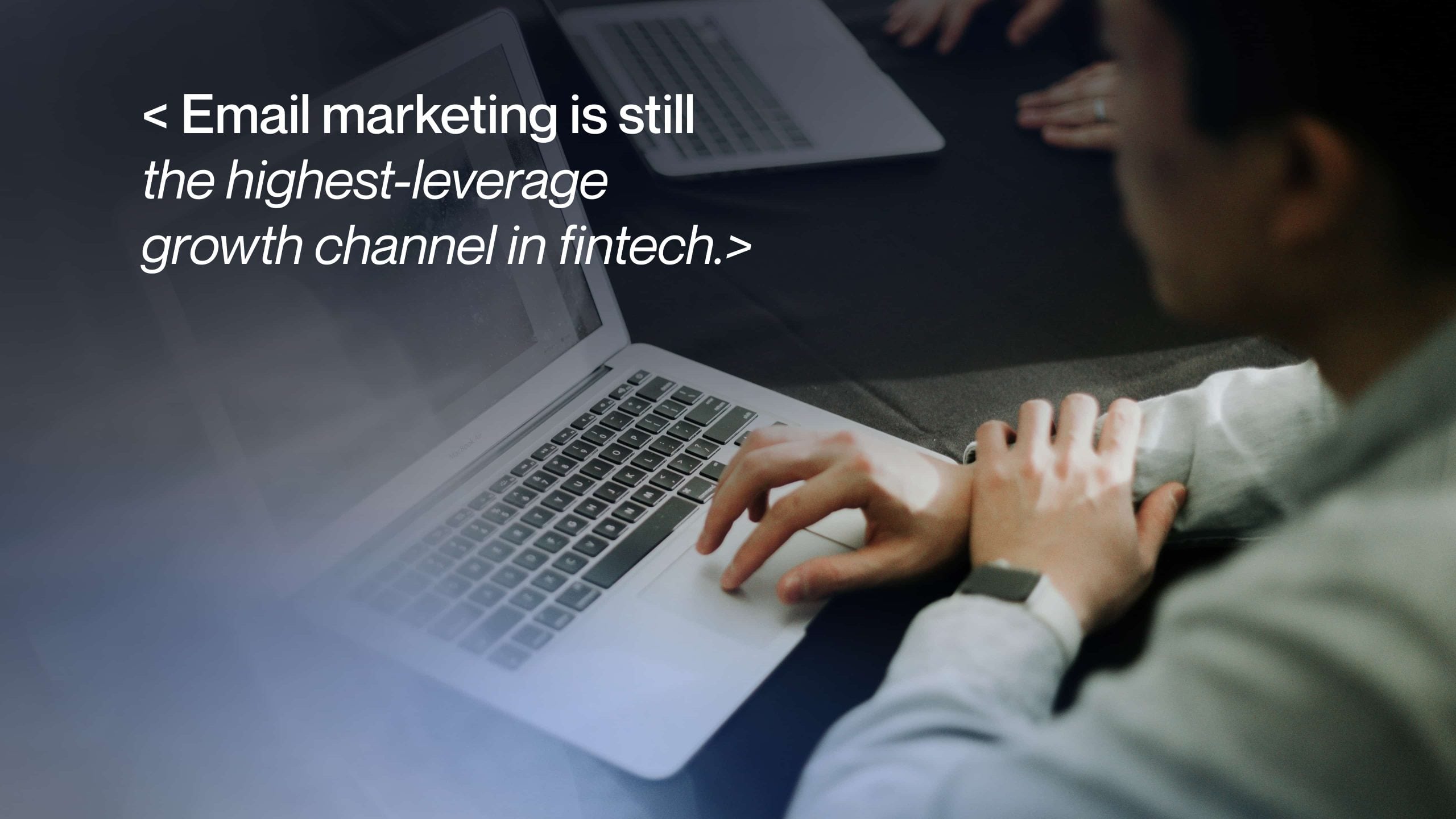 Fintech Email Marketing: 9 Best Practices That Drive Conversions